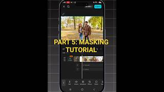 Part 5: CapCut Masking Tutorial #capcuttutorial #capcuttutorialforbeginners #maskingtutorial