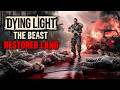 Зoмби-гoмики ► Dying Light: The Beast Restored Land Прохождение #11 [ЖЕСТЬ]