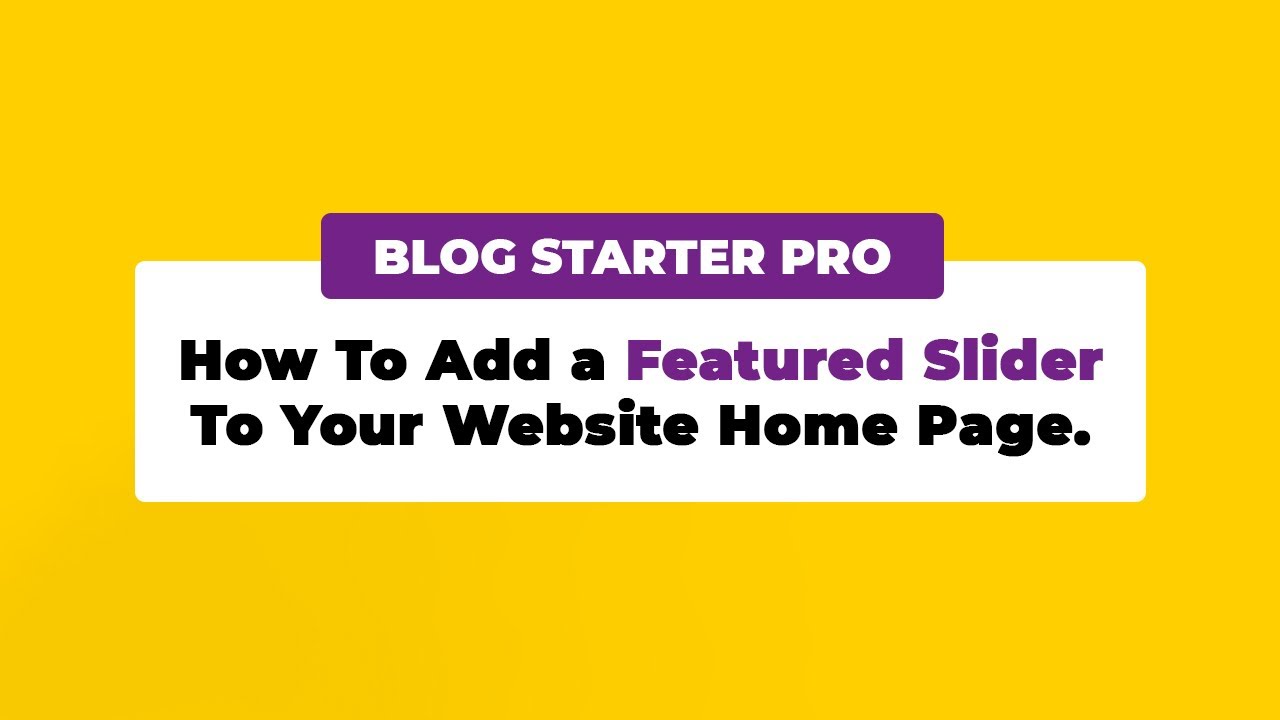 How to add Featured Post Slider In To The Blog Home Page | Blog Starter ...