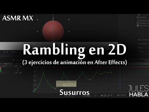 ASMR MX | Rambling en 2D (3 ejercicios de animación en After Effects)