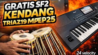 DOWNLOAD GRATIS SF2 KENDANG TRIAZ19 | MAPPING MPEP25 | 24 VELOCITY