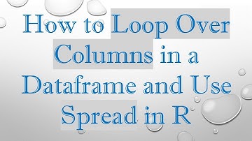 How to Loop Over Columns in a Dataframe and Use Spread in R