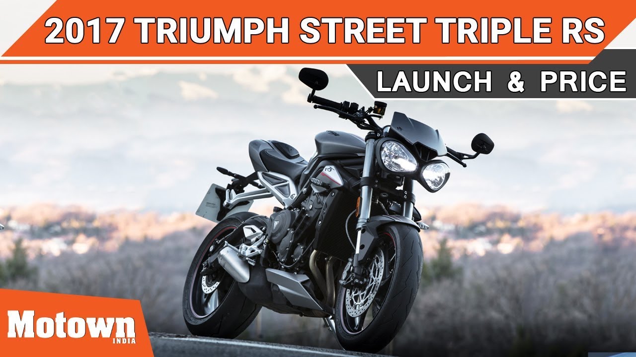 Triumph Street Triple Rs Launch Price Motown India Youtube