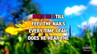 Video thumbnail of "Feel The Nails in the style of Ray Boltz | Karaoke with Lyrics"