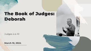 The Book of Judges: Deborah | Freedom 61 Church