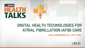 Digital Health Technologies for Atrial Fibrillation (AFib) Care