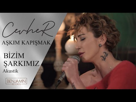 Cevher - Bizim Şarkımız (Akustik)