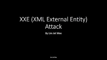 XML External Entity (XXE) Attack