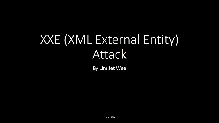 XML External Entity (XXE) Attack