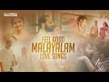 Feel good malayalam love songs  selected new malayalam songs  malayalam romantic songs song