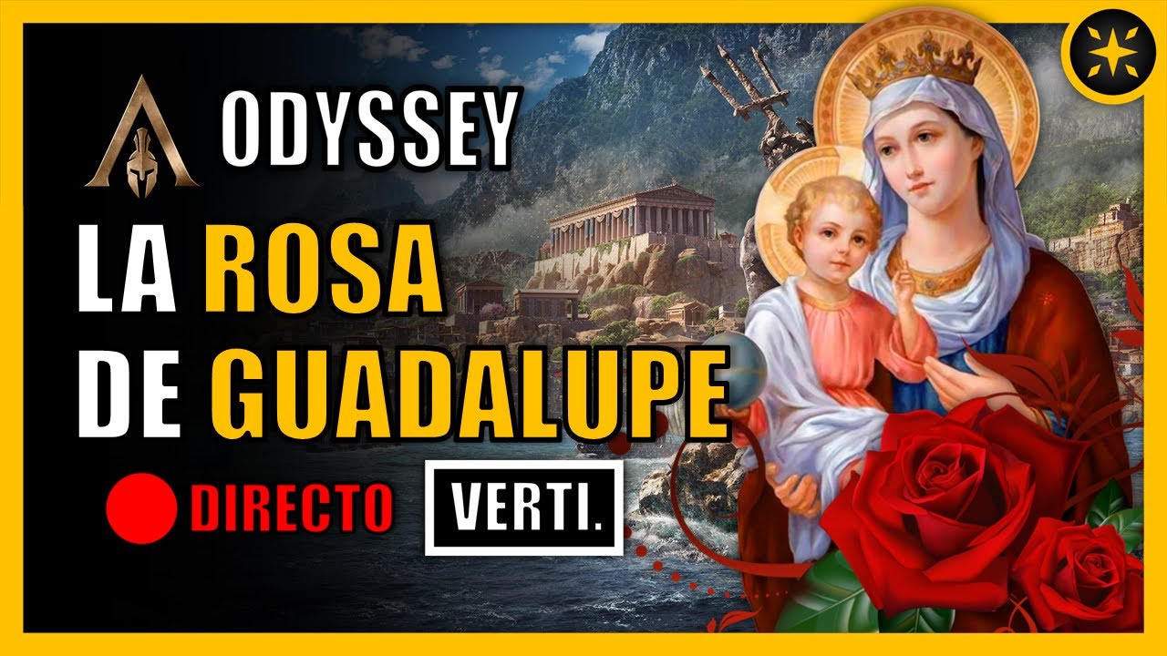 🔱 Vertical 🔱 La ROSA de Guadalupe | Assassin's Creed Odyssey 🔱