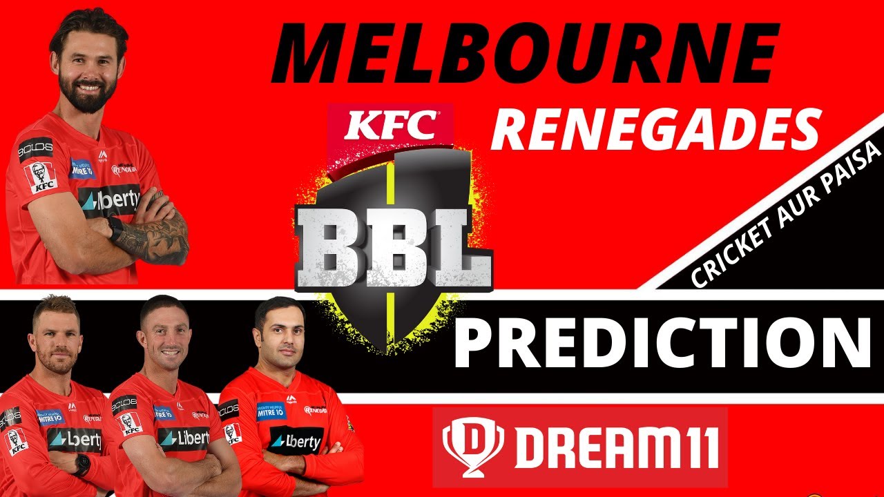 MELBOURNE RENEGADES PREDICTION 