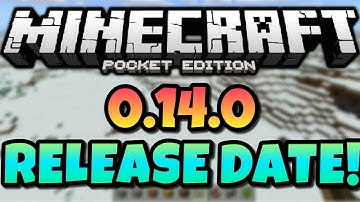 Minecraft PE 0.14.0 News! - 0.14.0 RELEASE DATE!!