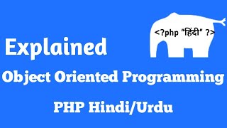 Explained OOPS in PHP Hindi/Urdu