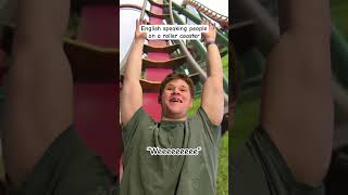 English vs Spanish people on a roller coaster #funny #comedy #logic #joke #relatable #fyp