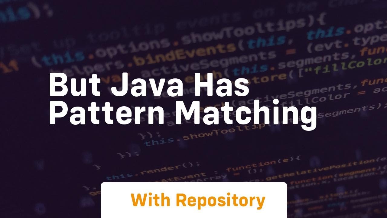 But java has pattern matching - YouTube