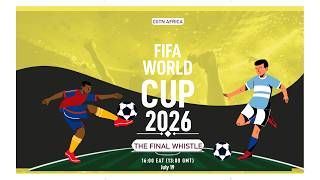 Live: 2026 FIFA WORLD CUP — The Final Whistle
