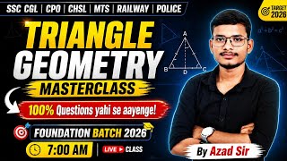 Triangle Geometry Complete Course 2026 | SSC CGL CHSL MTS CPO | Railway &amp; Police Exams | By Azad Sir
