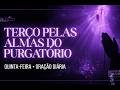 Terço pelas Almas do Purgatório - 23 de abril