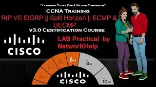 RIP VS EIGRP || Split Horizon || ECMP & UECMP  NetworKHelp