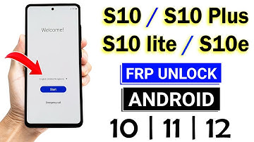 S10/S10+/S10lite/S10e..Samsung  Google/FRP Bypass  | Android 10/11/12 (New Method 2022)