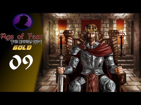 Let's Play Age Of Fear: The Undead King Gold - Part 9 - I Want All The Exp!