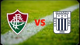 FLUMINENSE RJ VS ALIANZA LIMA EN VIVO!! (INC. NARRACIÓN) 🔴 COPA LIBERTADORES -  GRUPO A