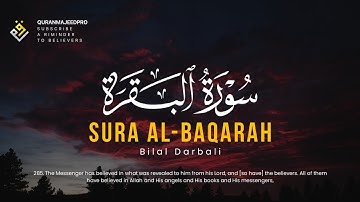 ❤😍 Bilal Darbali (بلال دربالي) | Surah Al-Baqarah 285-286 (سوره البقره) 😍❤