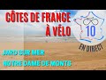 10 La Velodyssée Jard sur mer-Notre Dame de Monts 88 km le long de la côte vers le nord.