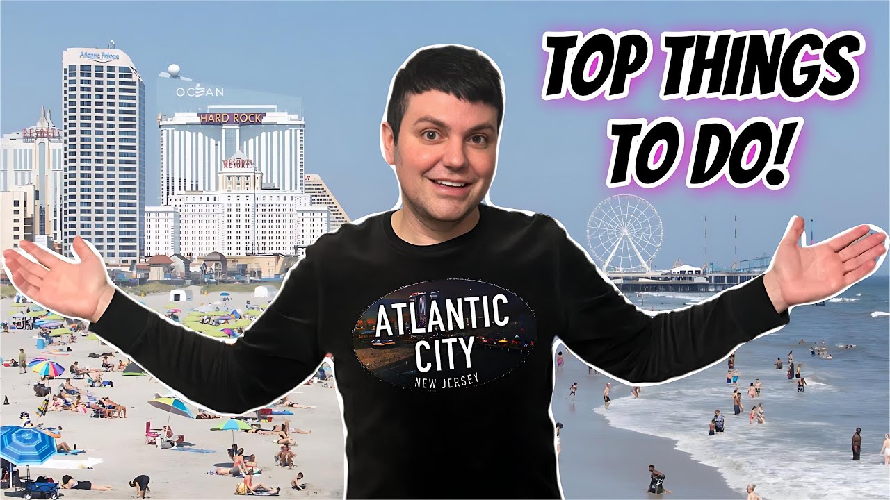 More Things to Do in Atlantic City, NJ | Ultimate 3-Day Itinerary Guide