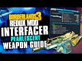 THE BEST SHOTGUN IN REDUX - Interfacer PEARLESCENT Item Guide! - Borderlands 3 Redux Mod!