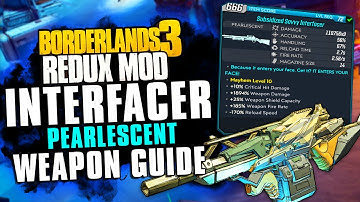 THE BEST SHOTGUN IN REDUX - Interfacer PEARLESCENT Item Guide! - Borderlands 3 Redux Mod!
