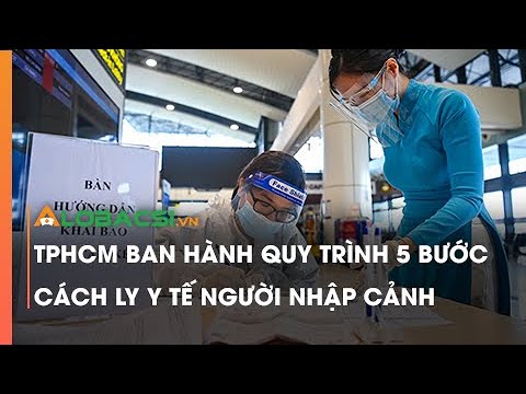 Video TPHCM ban hành quy trình 5 bước cách ly y tế người... - youtube