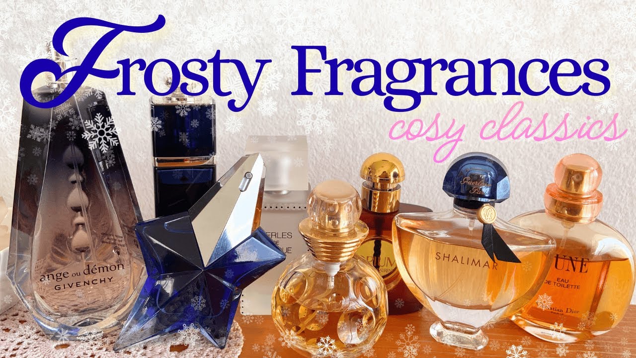 Frosty Fragrances — Cosy Perfumes for Chilly December Days (Classic Edition)