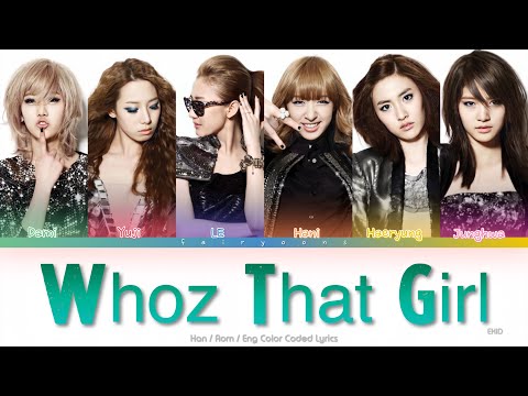 EXID 이엑스아이디 Whoz That Girl Color Coded Lyrics Han Rom Eng