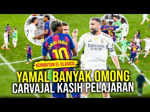 artis4d x akurat88 - EL CLASICO DATANG YAMAL SEBUT MADRID TUKANG NGELUH CARVAJAL MUAK! MADRID VS BARCA PANAS