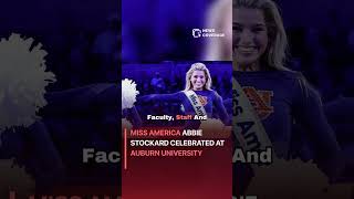 Miss America Abbie Stockard Celebrated at Auburn University #beauty #fashion