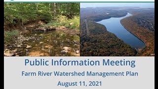 August 11, 2021 - Farm River Watershed Management Plan Public Meeting