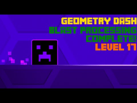 Geometry Dash -- Blast Processing complete! - YouTube