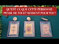 QU'EST-CE QUE CETTE PERSONNE PENSE DE TOI ET RESSENT POUR TOI ? Tirage relationnel intemporel 💞💕🌟