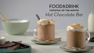Cocktail of the Month | Hot Chocolate Bar
