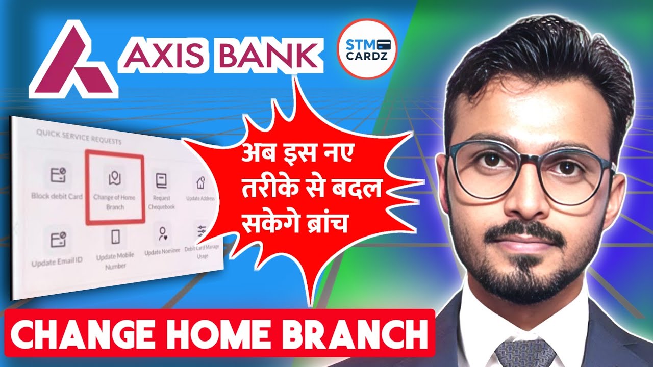 How to Change Home Branch in Axis Bank Savings Account