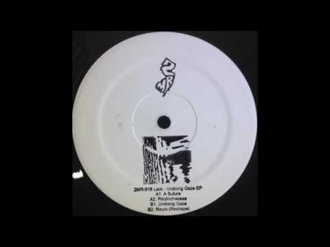 Lack — Lack - Reuni (Reshape)