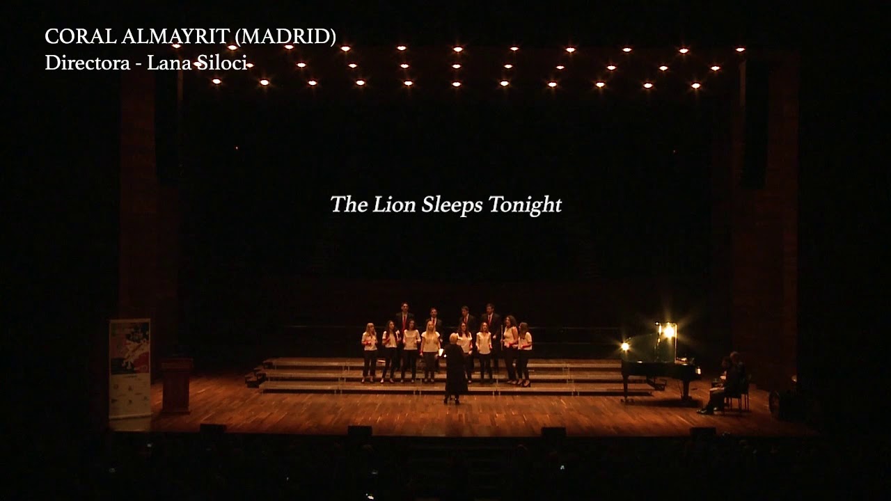 Coral Almayrit - The Lion sleeps tonight - Anónimo. Arr: G. Weiss