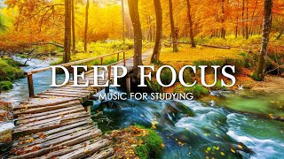 Музыка для глубокого фокуса для улучшения концентрации — Изучение музыки для концентрации № 731