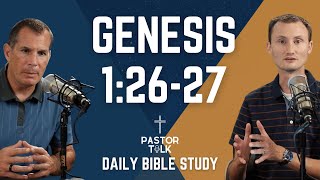 The IMAGE of GOD!  | Genesis 1:26-27 | Pastor Talk
