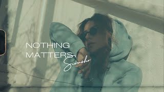 Sirusho - Nothing Matters (Official Lyric Video)