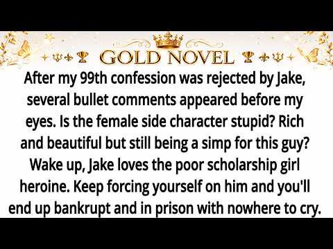 After my 99th confession was rejected by Jake, several bullet comments appeared before my eyes. Is t