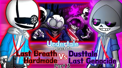 Undertale React To Last Genocide Vs Last Breath Part 3 (Request) // GachaLife2