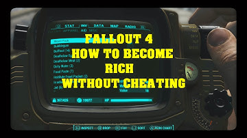 Fallout 4 - How To Become Rich Without Glitching